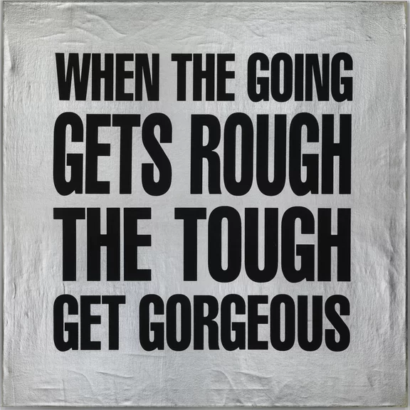 John Giorno — WHEN THE GOING GETS ROUGH THE TOUGH GET GORGEOUS