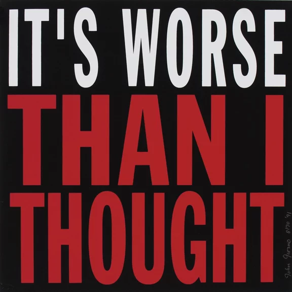 John Giorno — IT’S WORSE THAN I THOUGHT