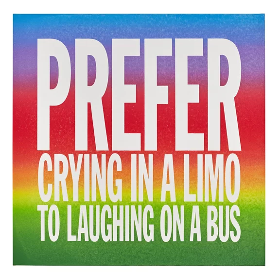 John Giorno — PREFER CRYING IN A LIMO TO LAUGHING ON A BUS