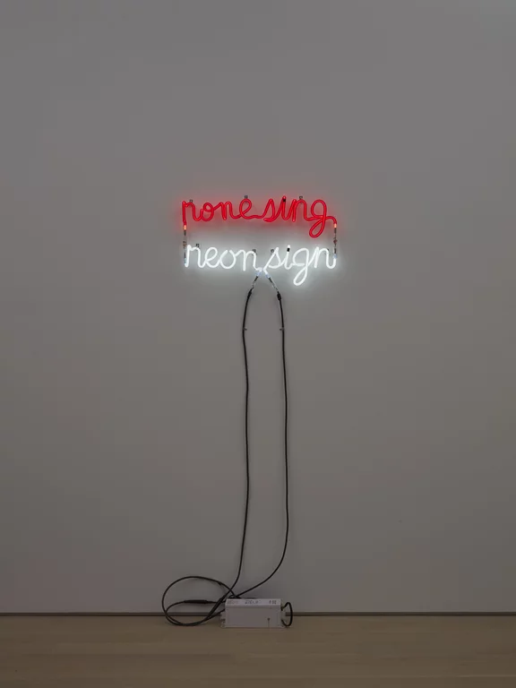 Bruce Nauman — None Sing/Neon Sign