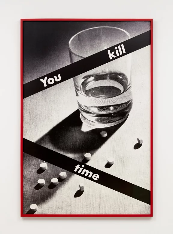 Barbara Kruger — Untitled (You Kill Time)